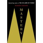 Mastery, by Robert Greene